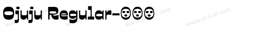 Ojuju Regular字体转换
